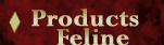 Feline Products